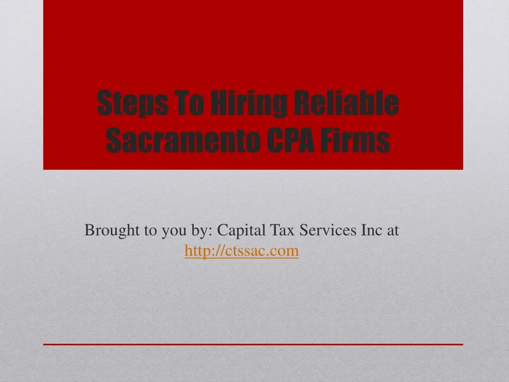 steps to hiring reliable sacramento cpa firms