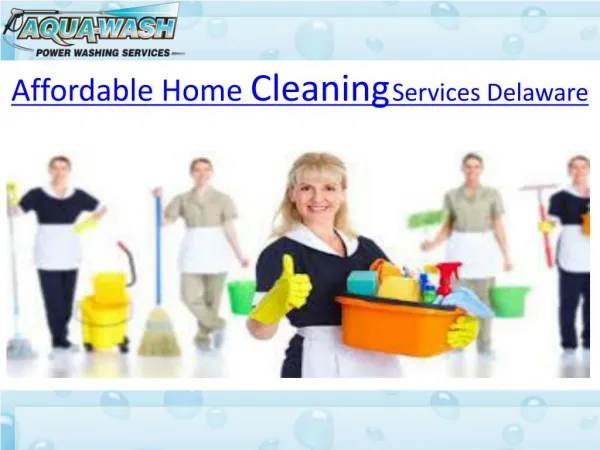 Affordable Home Cleaning Services Delaware