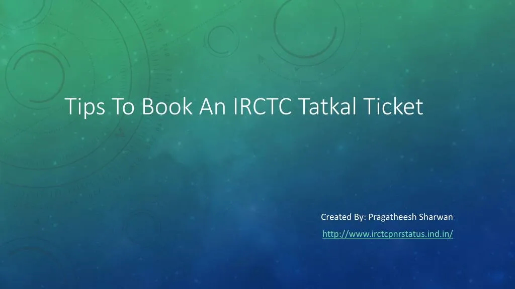 tips to book an irctc tatkal ticket