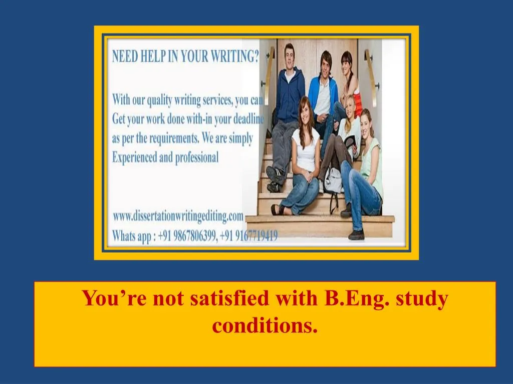you re not satisfied with b eng study conditions