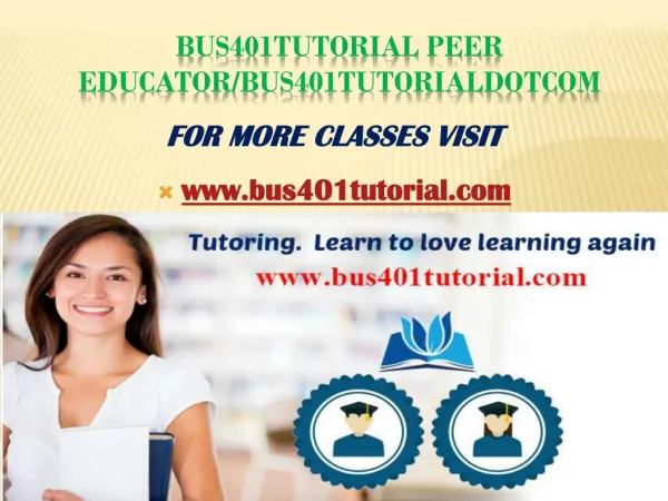 bus401tutorial Peer Educator/bus401tutorialdotcom