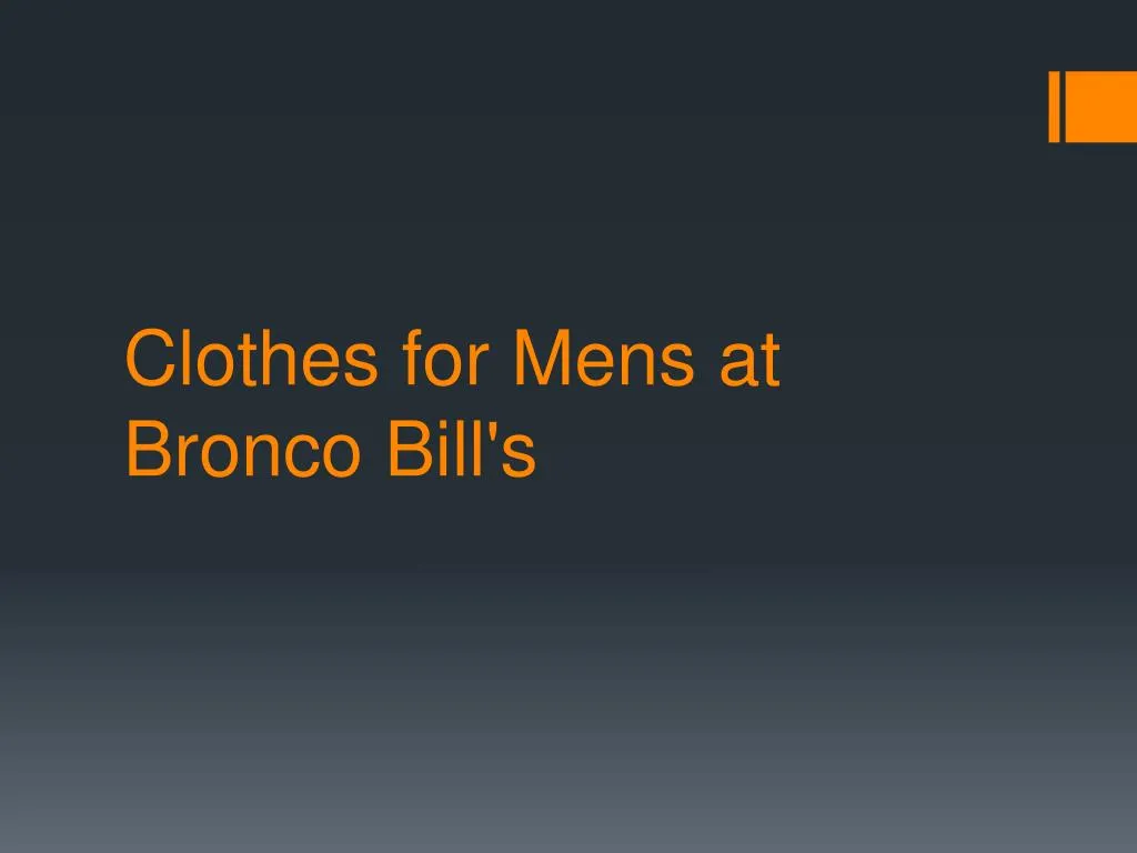 clothes for mens at bronco bill s