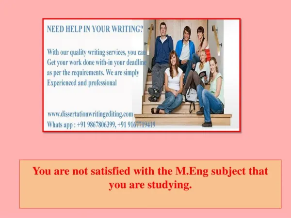 You Are Not Satisfied With the M.eng Subject That You Are Studying.