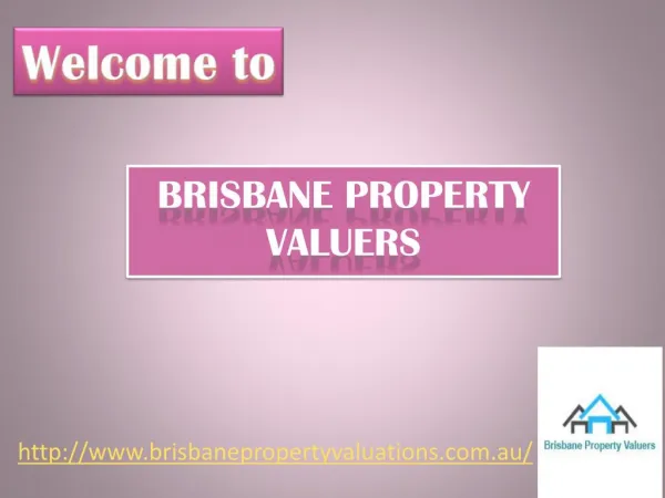 Hire Brisbane Property Valuation for house valuations