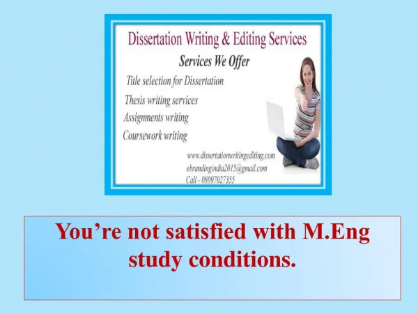 You’Re Not Satisfied With M.eng Study Conditions