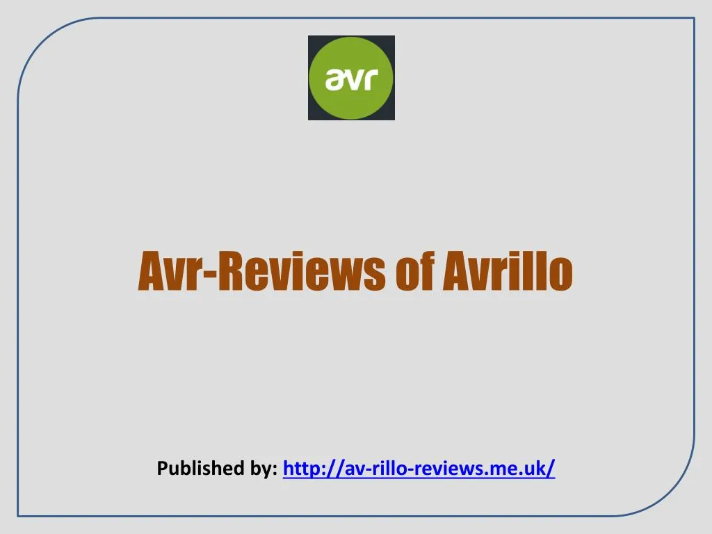 avr reviews of avrillo