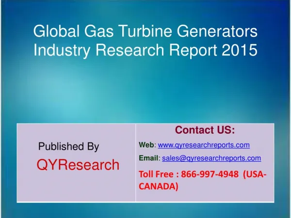 Global Gas Turbine Generators Market 2015 Industry Growth, Development and Analysis