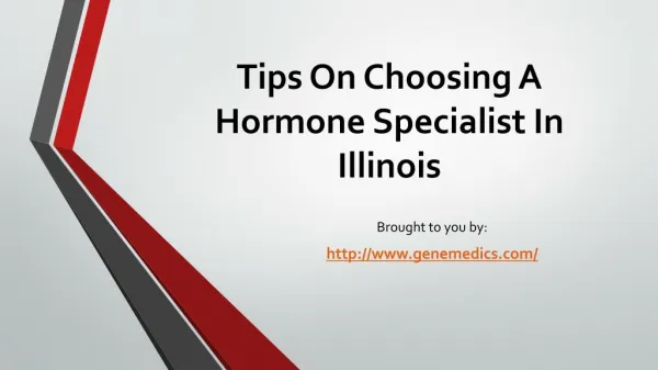 Tips On Choosing A Hormone Specialist In Illinois