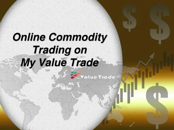 Commodity Market in India - My Value Trade