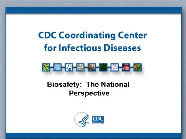 Biosafety: The National Perspective