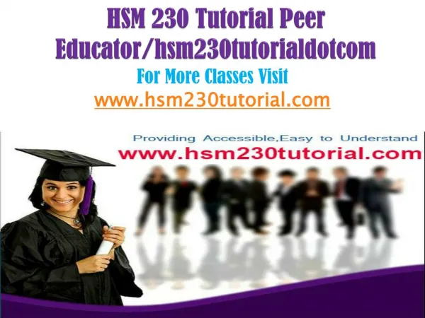 HSM 230 Tutorial Peer Educator/hsm230tutorialdotcom