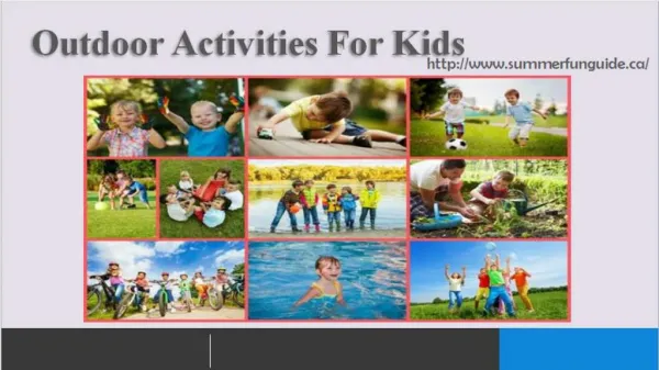 The Perfect Guide For Outdoor Activities For Kids