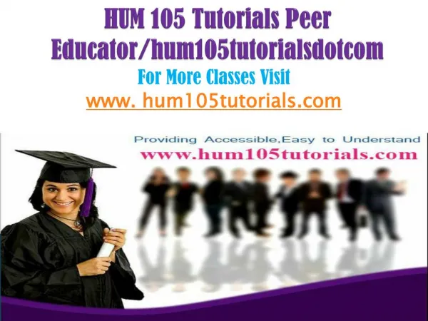 HUM 105 Tutorials Peer Educator/hum105tutorialsdotcom