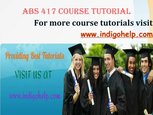 ABS 417 expert tutor/ indigohelp
