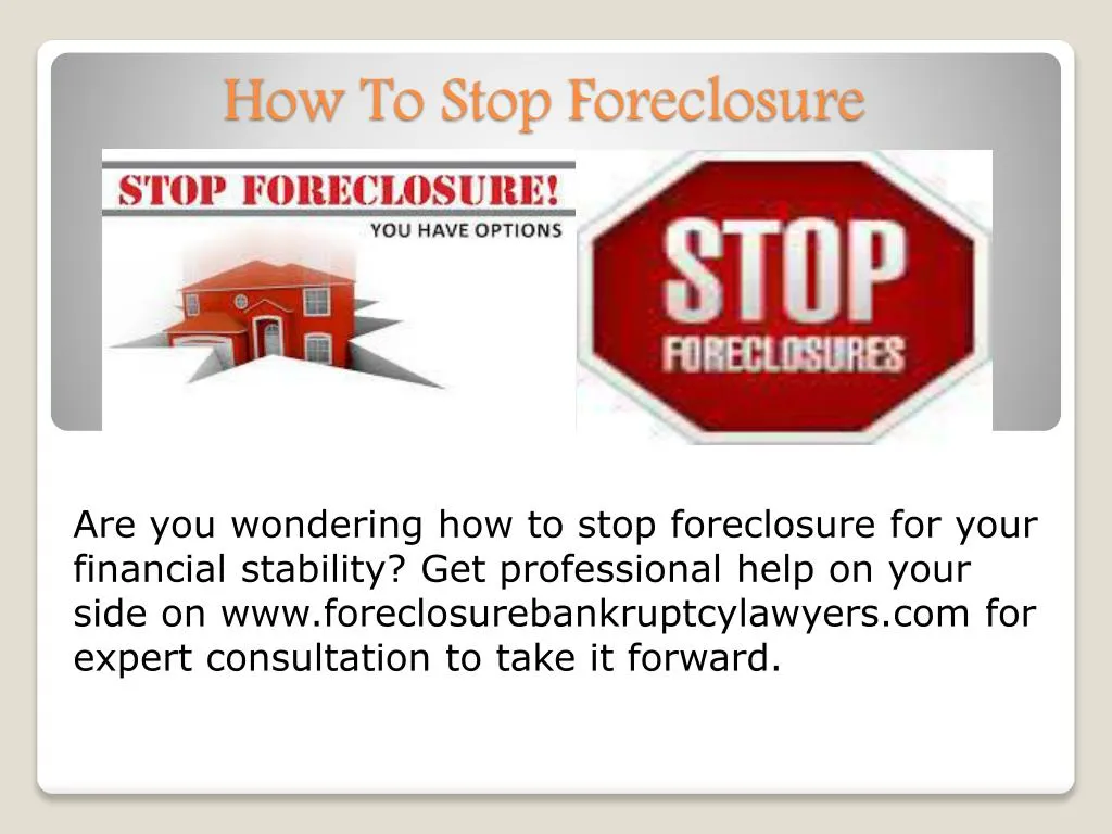 how to stop foreclosure