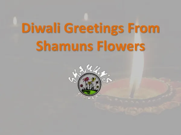 Diwali Greetings From Shamuns Flowers
