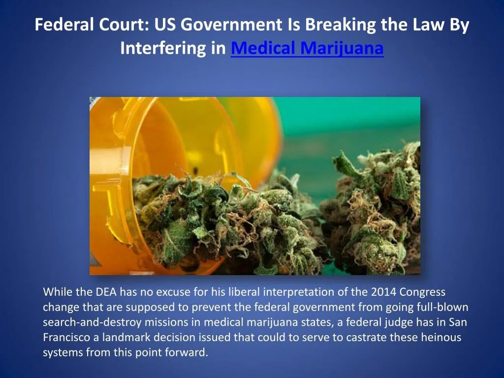 federal court us government is breaking the law by interfering in medical marijuana