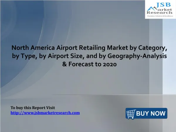 Airport Retailing Market by Category, Type, Airport Size, and Geography-Analysis: JSBMarketResearch