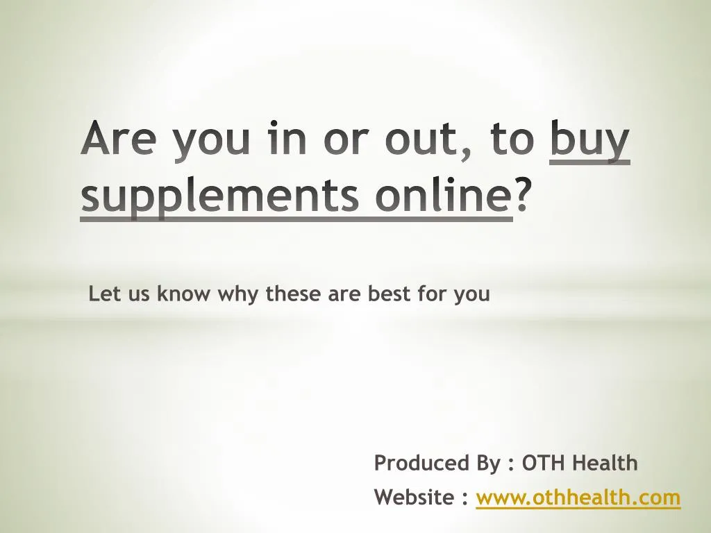 are you in or out to buy supplements online