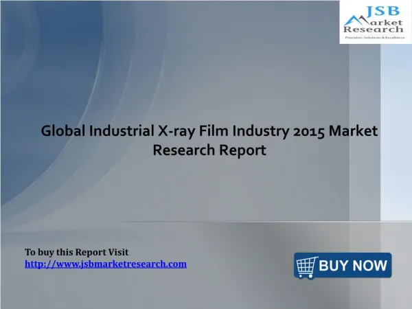 Global Industrial X-ray Film Industry: JSBMarketResearch