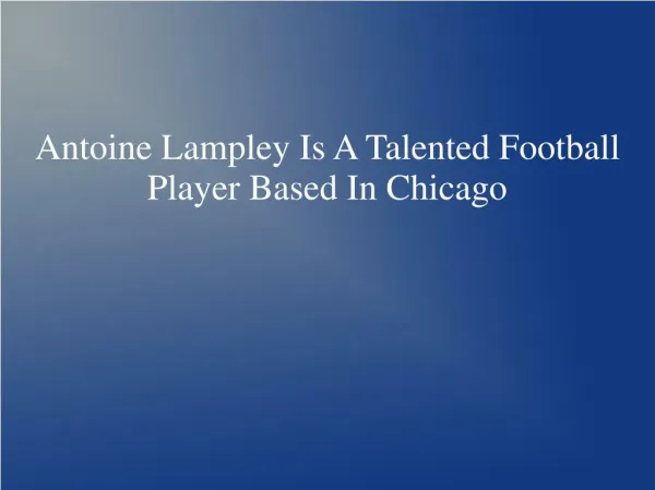 Antoine Lampley Chicago