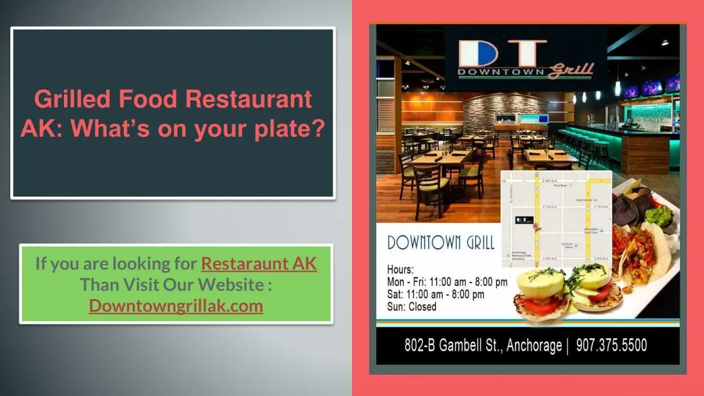 grilled food restaurant ak what s on your plate