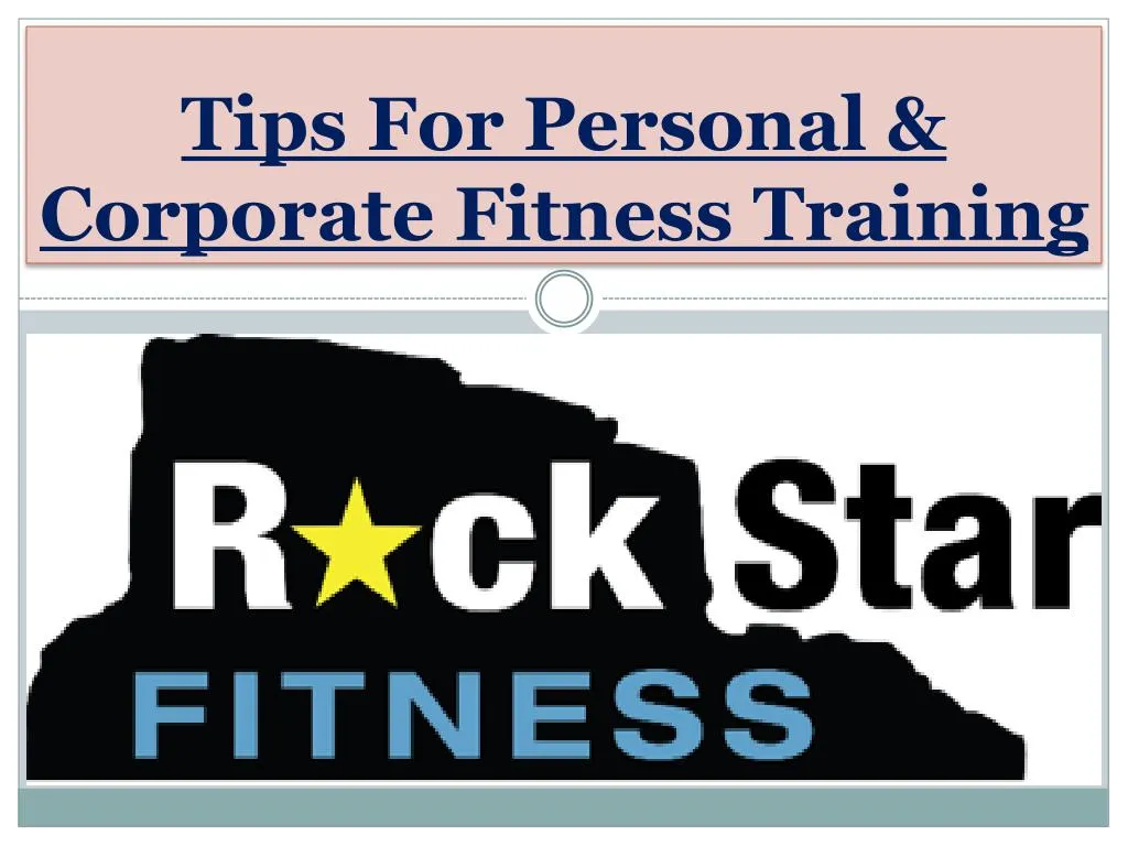 tips for personal corporate fitness training
