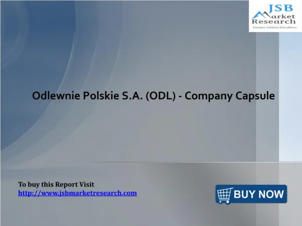 Odlewnie Polskie S.A. (ODL) - Company Capsule: JSBMarketResearch