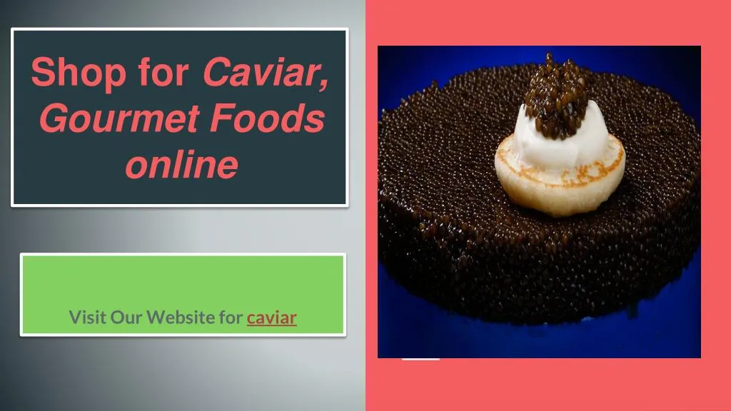 shop for caviar gourmet foods online