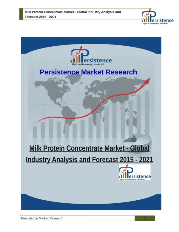 Milk Protein Concentrate Market - Global Industry Analysis and Forecast 2015 - 2021