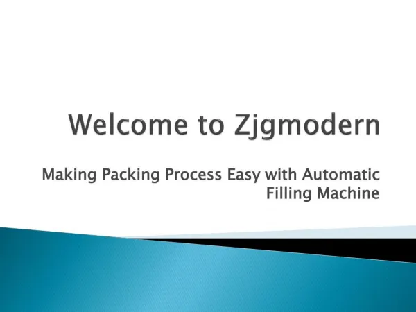 Making Packing Process Easy with Automatic Filling Machine
