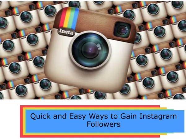 Quick and Easy Ways to Gain Instagram Followers