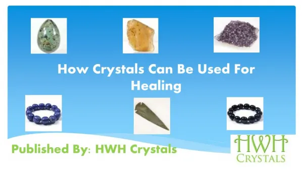 How to Use Crystals For Healing