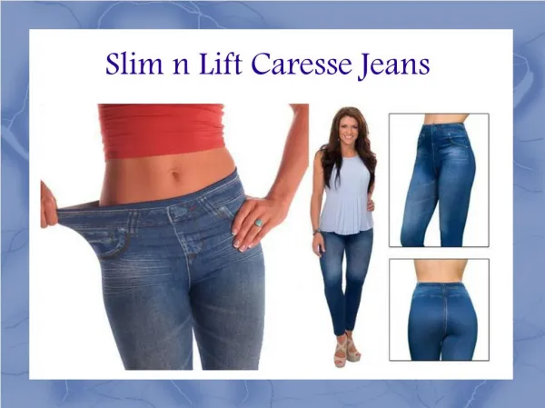 Slim N Lift Caresse Jeans