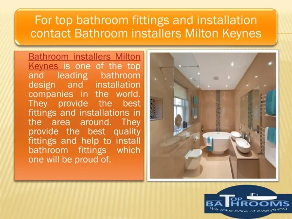 For top bathroom fittings and installation contact Bathroom installers Milton Keynes