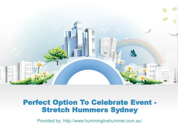 The Stretch Hummers Sydney Is The Perfect Option To Celebrate Event
