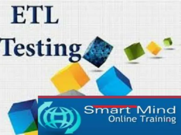 The Best ETL Testing online training by real time IT industrial experts