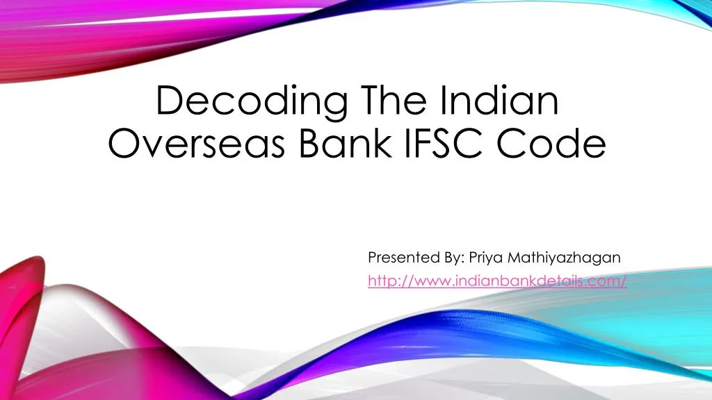 decoding the indian overseas bank ifsc code