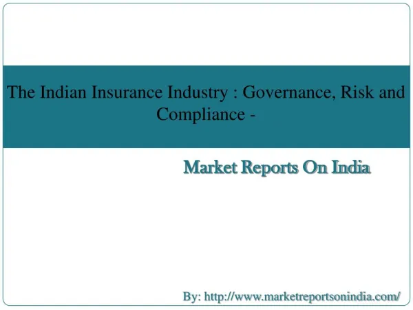Indian Insurance Industry: Governance, Risk and Compliance 2015
