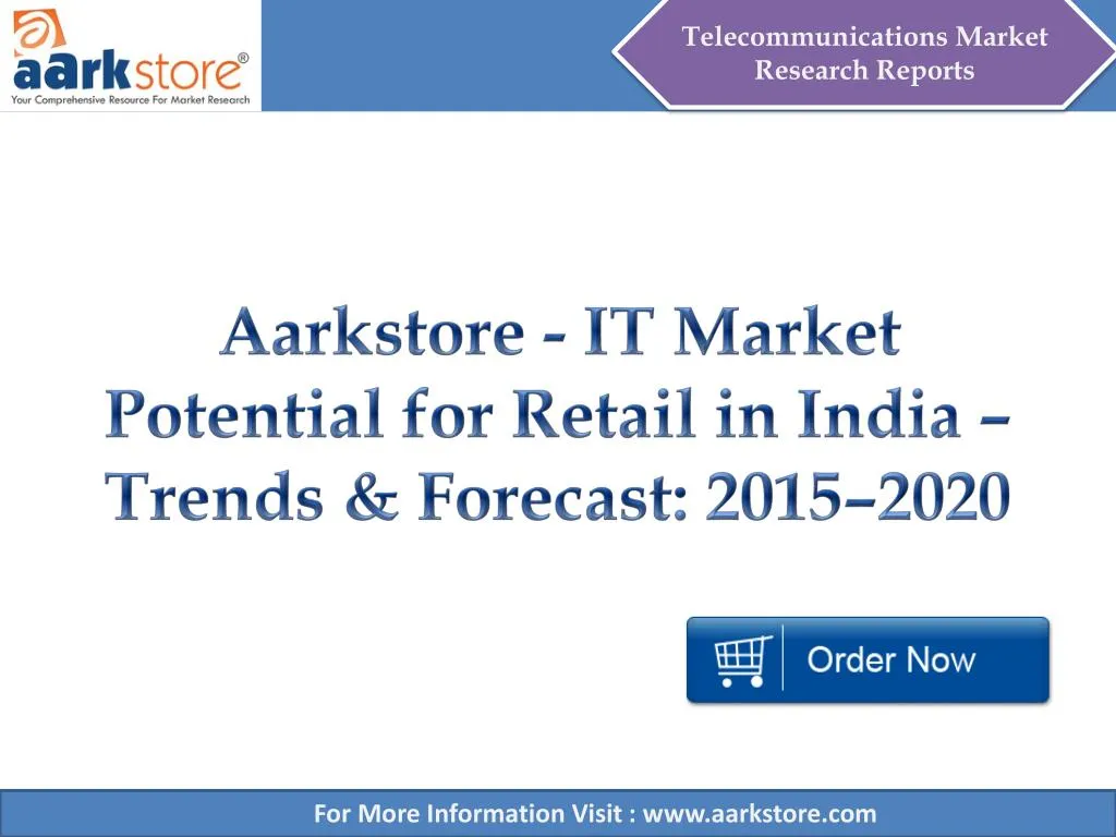 aarkstore it market potential for retail in india trends forecast 2015 2020