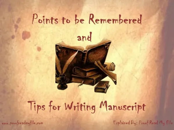 Ponits to be Remembered and Tips for Writing Manuscript