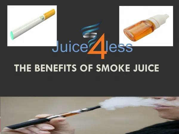 the Benefits of Smoke Juice