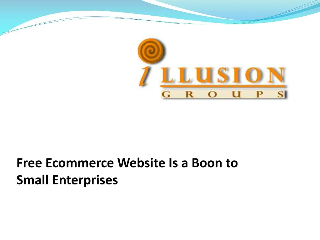 free ecommerce website is a boon to small enterprises