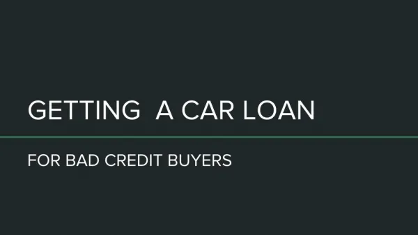 Getting A Car Loan For Bad Credit Buyers