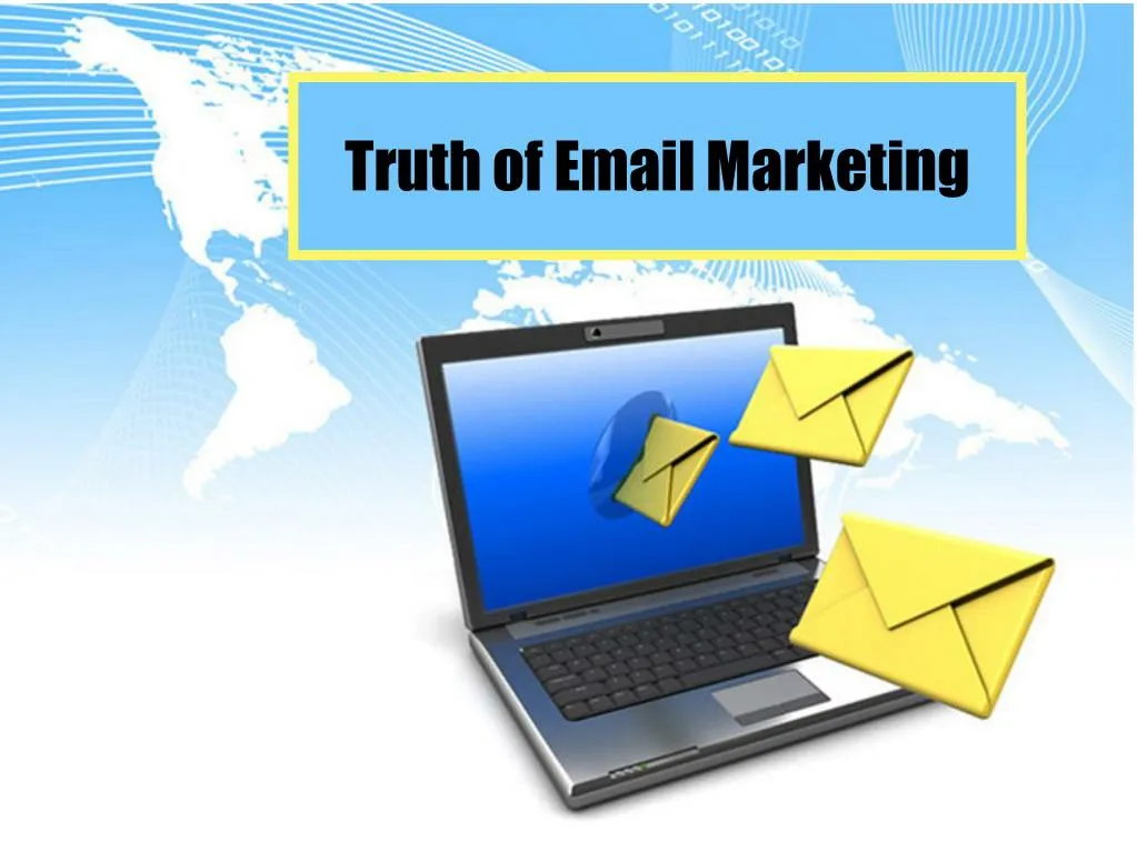truth of email marketing