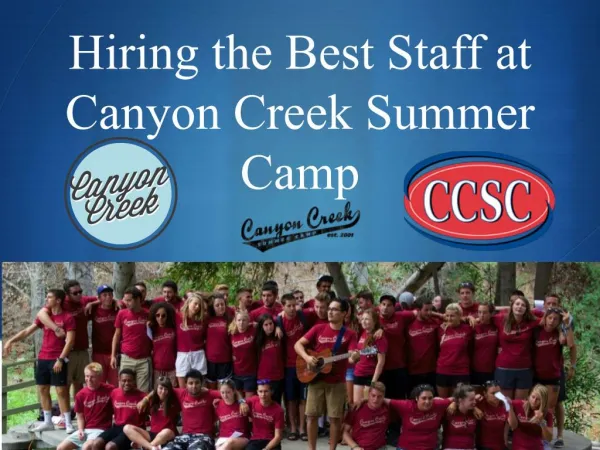 Hiring the Best Staff at ?Canyon Creek Summer Camp
