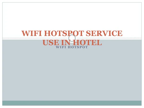 WiFi HotSpot Importent Useful in Hotel | kavach.mobi