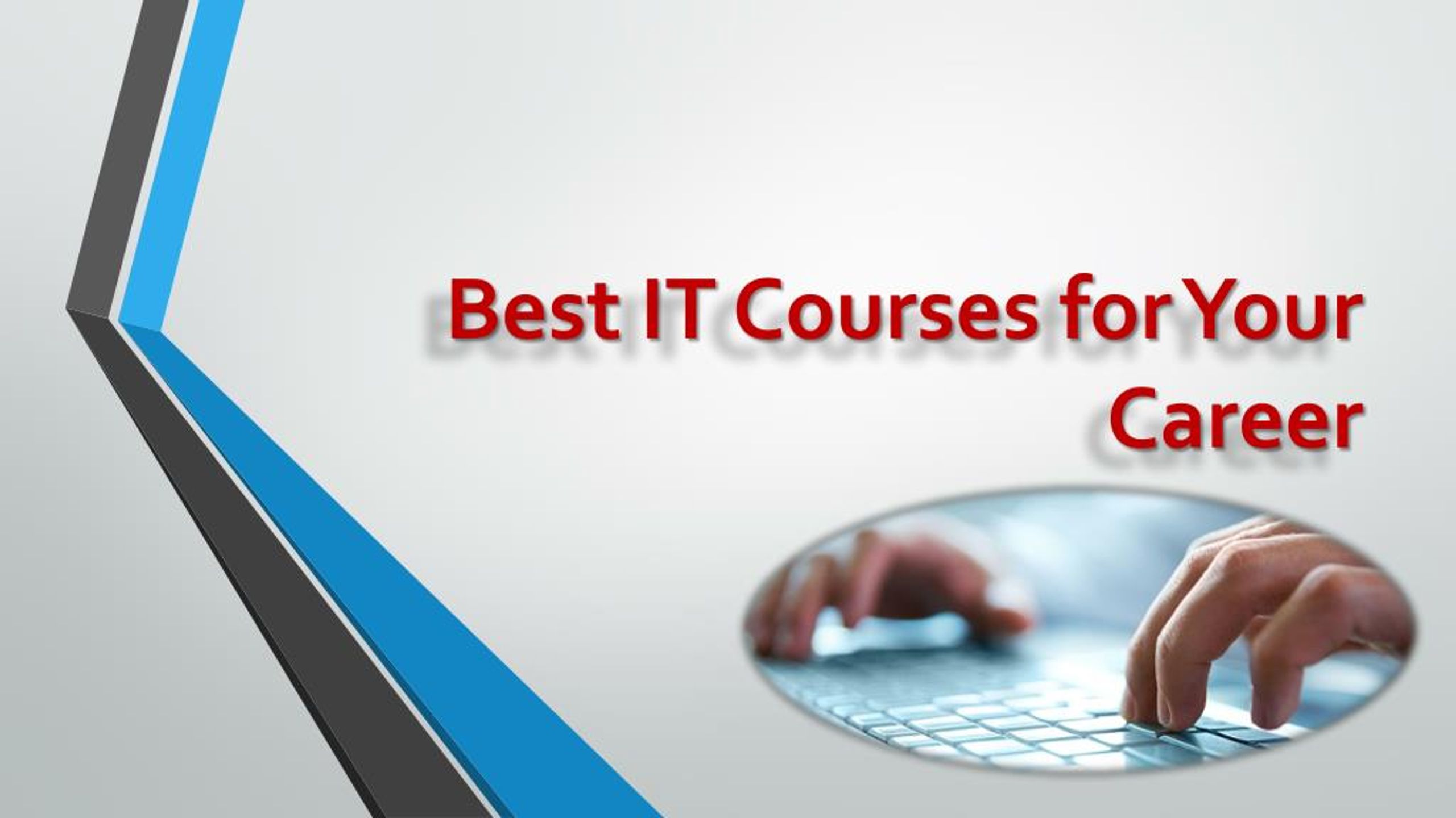 PPT - Best IT Courses for Your Career PowerPoint Presentation, free ...