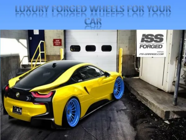 Luxury Forged Wheels for your Car
