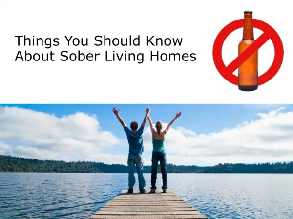 Things You Should Know About Sober Living Homes
